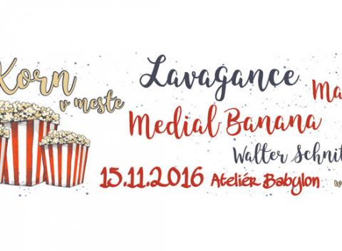 Vstupenka na podujatie "Popkorn v meste" v bratislavskom ateliéry Babylon. Zahrajú Medial Banana, Lavagance, Walter Schnitzelsson, Malalata.