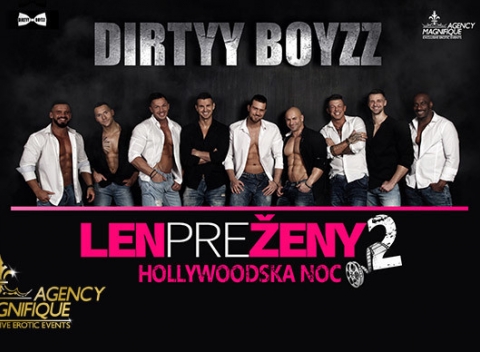 Horúci striptíz Dirtyy Boyzz. Program nabitý tématickými vystupeniami, akrobatickými kúskami, šarmom a eleganciou. 