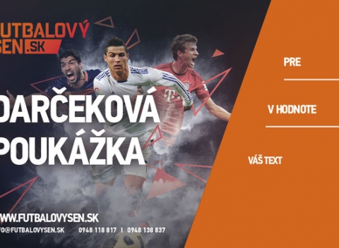 Darčekové poukážky na ľubovoľné futbalové zápasy prostredníctvom spoločnosti Futbalový Sen.