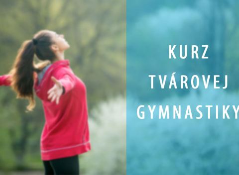 Kurz tvárovej gymnastiky - na spevnenie kontúr a pre mladistvo vyzerajúcu tvár.