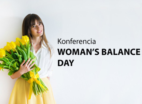 5. ročník konferencie WOMAN’S BALANCE DAY - ukáže ženám ako žiť v šťastí, harmónii a rovnováhe.